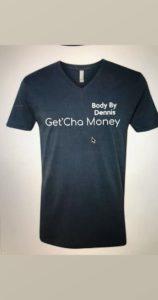 Dennis Smith Get'Cha Money T-Shirt